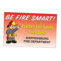 Be Fire Smart - Custom Banner 38" x 60"  firefighting, fire safety product, fire prevention, be fire smart, imprinted banner, vinyl banner, durable banner, indoor and outdoor use