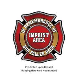 In Remembrance Wall Sign 36" X 36" firefighting, fire safety product, fire prevention, In Remembrance, In memory of, wall sign, durable, aluminum, wall signs, Maltese Cross, imprinted, custom