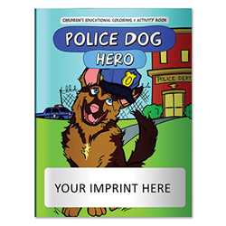 Coloring Book - Police Dog Hero Police, safety product, prevention product, police officer coloring book, police activity book, fire safety coloring book, police safety activity book, prevention coloring book, custom, imprinted coloring book