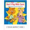 Custom Imprinted Coloring Book - Don't Play with Guns 