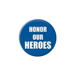 Honor Our Heroes Button buttons, support buttons, law enforcement, thank you police, 