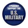 I Proudly Support US  Military Button buttons, support buttons, military, thank you miltary, 