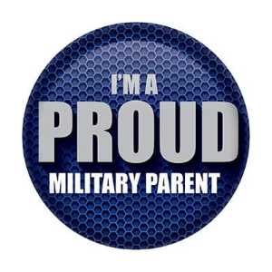 I'm A Proud Military Parent Button buttons, support buttons, military, thank you miltary, 