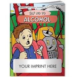 Imprinted Coloring Book - Say No to Alcohol Coloring Book Crime prevention, public safety, say no, alcohol