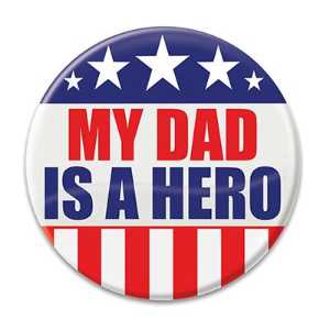 My Dad Is A Hero Button emergency service, emergency service button, buttons, support buttons, dad, hero, father, military dad