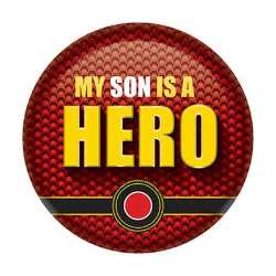 My Son Is A Hero Button buttons, support buttons, military, thank you miltary, 