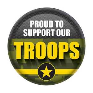 Proud To Support Our Troops Button buttons, support buttons, military, thank you miltary, 