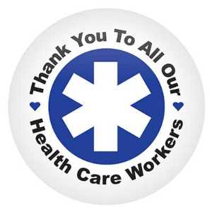 TY To All Our Health Care Workers Button buttons, support buttons, health care workers, thank you health care workers, healthcare worker